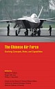 The Chinese Air Force: Evolving Concepts, Roles, and Capabilities