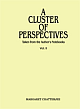 A Cluster of Perspectives Vol. 2 Taken from the Author`s Notebooks