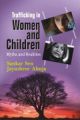 Trafficking in Women and Children: Myths and Realities