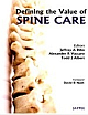 Defining The Value Of Spine Care 1st Edition 