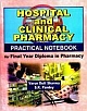 HOSPITAL AND CLINICAL PHARMACY: PRACTICAL NOTEBOOK FOR FINAL YEAR DIPLOMA IN PHARMACY 