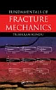 FUNDAMENTALS OF FRACTURE MECHANICS (INDIAN REPRINT 2012)