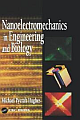 NANOELECTROMECHANICS IN ENGINEERING & BIOLOGY (T & F E)