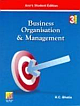 BUSINESS ORGANISATION AND MANAGEMENT:3RD. ED, REPRINT 2012