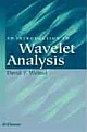 INTRODUCTION TO WAVELET ANALYSIS