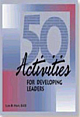 50 ACTIVITIES FOR DEVELOPING LEADERS VOL I ( HRD REPRINT )