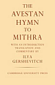 THE AVESTAN HYMN TO MITHRA