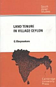 LAND TENURE IN VILLAGE CEYLON