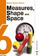 MATHS ACTION PLANS : MEASURES SHAPE AND SPACE 6