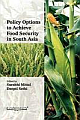 Policy Options to Achieve Food Security in South Asia