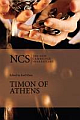 NCS : TIMON OF ATHENS