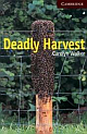 CAMBRIDGE ENGLISH READERS LEVEL 6: DEADLY HARVEST