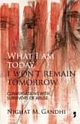 What I Am Today I Wont Remain Tomorrow: Conversations with Survivors of Abuse