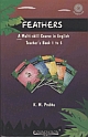 FEATHERS: A MULTI-SKILL COURSE IN ENGLISH         TEACHERS BOOK 1 TO 5