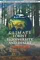 CLIMATE, FOREST, BIODIVERSITY AND DESERT