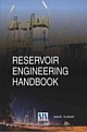 RESERVOIR ENGINEERING HANDBOOK