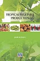 TROPICAL VEGETABLE PRODUCTION