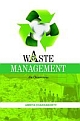 WASTE MANAGEMENT - AN OVERVIEW