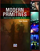 MODERN PRIMITIVES - SENSATIONS AND VISIONS IN RAVE