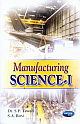 Manufacturing Science- I