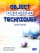 Object Oriented Techniques (With Java)