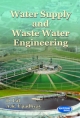 Water Supply and Waste Water Engineering 