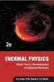 Thermal Physics: Kinetic Theory, Thermodynamics and Statistical Mechanics