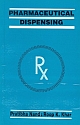  Pharmaceutical Dispensing 1st Edition