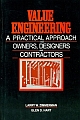  Value Engineering: A Practical Approach For Owners Designers And Contractors 1 Edition