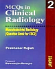  MCQs in Clinical Radiology: Musculoskeletal Radiology (Question Bank for FRCR) (Vol 2) 1/E,2012 Edition