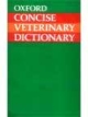 Oxford Concise Veterinary Dictionary (Pb)