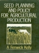 Seed Planning And Policy For Agricultural Production