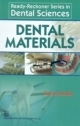 Dental Materials ( Ready-Reckoner Series In Dental Sciences) (Pb 2013)