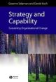 Strategy And Capability:Sustaining Organizational Change