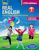 Real English: A Multi-Skill English Language Course (Book - 1) CCE Edition