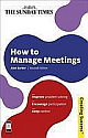 Creating Success: How to Manage Meetings, 2nd/ed