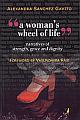 A Woman`s Wheel of Life: Narratives of strength, grace & dignity