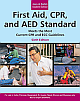 First Aid, CPR, and AED Standard: Meets the Most Current CPR and ECC Guidelines