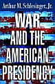 War and the American Presidency