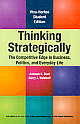  Thinking Strategically : The Competitive Edge in Business, Politics, and Everyday life 