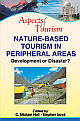 Nature-Based Tourism in Peripheral Areas: Development or Disaster?