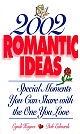 2002 Romantic Ideas: Special Moments you Can Share with the One you Love