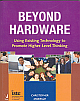 Beyond Hardware (Using Existing Technology to Promote Higher-Level Thinking) 