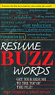 Resume Buzz Words (Get Your Resume to the Top of The Pile!)