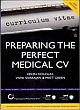 Preparing the Perfect Medical CV 