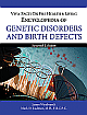  Encyclopedia of Genetic Disorders and Birth Defects 