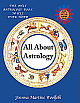 All About Astrology: The only astrology book you`ll ever need
