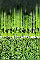 Acid Earth (The Politics of Acid Pollution)