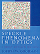 Speckle Phenomena in Optics: Theory and Applications 