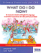 What Do I Do Now?: A Resource Bank of English Language Extension Activities for the Primary School 